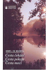 Cesta čekání ; Cesta pokoje ; Cesta moci  Cover Image