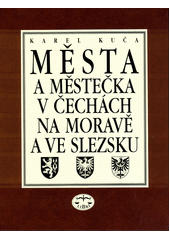 Města a městečka v Čechách, na Moravě a ve Slezsku  Cover Image