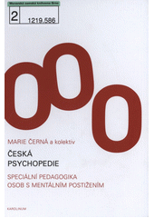 Česká psychopedie : speciální pedagogika osob s mentálním postižením  Cover Image