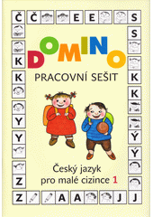 Domino : český jazyk pro malé cizince. 1, Pracovní sešit  Cover Image