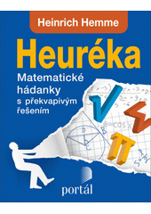 Heuréka : matematické hádanky s překvapivým řešením  Cover Image