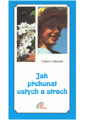 Jak překonat ostych a strach  Cover Image