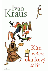 Kůň nežere okurkový salát  Cover Image