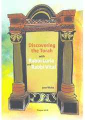 Discovering the Torah with Rabbi Luria and Rabbi Vital  Cover Image