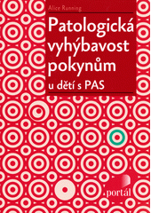 Patologická vyhýbavost pokynům u dětí s PAS  Cover Image