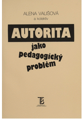 Autorita jako pedagogický problém  Cover Image